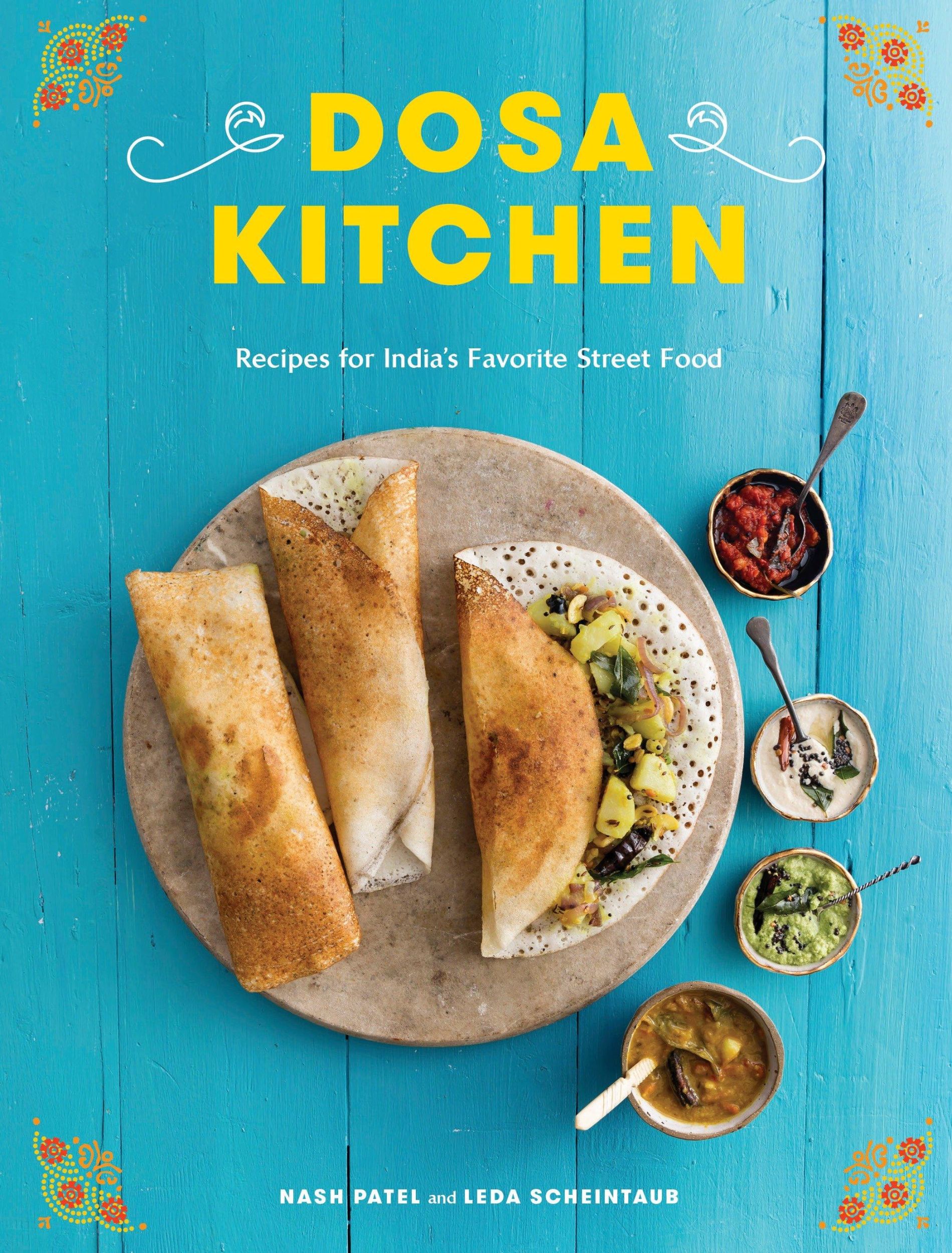 Cover: 9780451499103 | Dosa Kitchen | Recipes for India's Favorite Street Food: A Cookbook