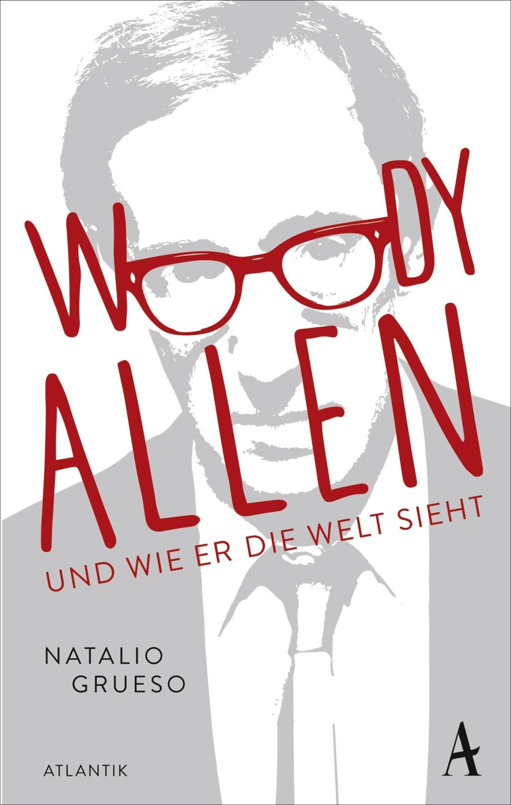 Cover: 9783455700183 | Woody Allen | Ein ganz persönlicher Blick auf das Filmgenie | Grueso