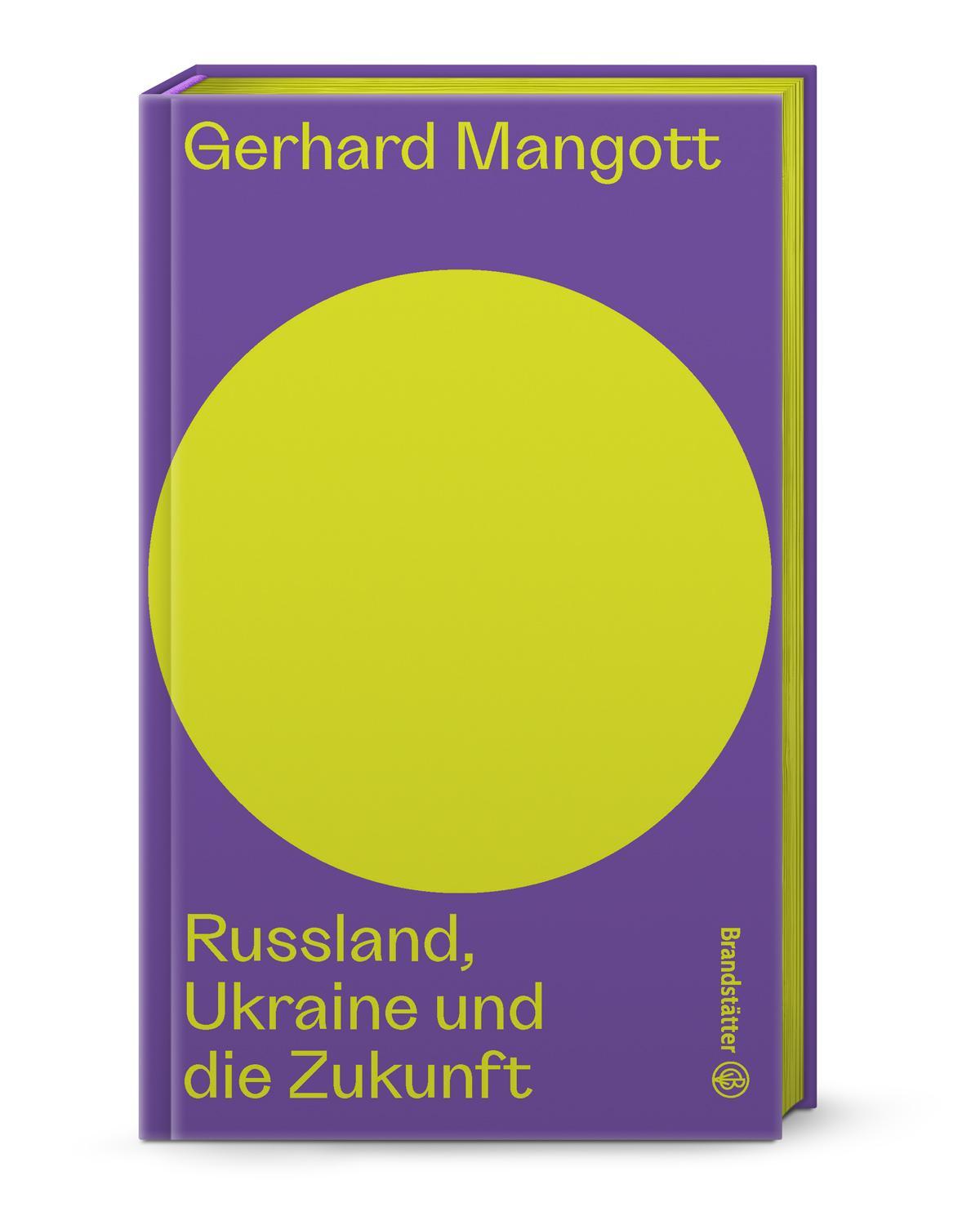 Cover: 9783710606915 | Russland, Ukraine und die Zukunft | Gerhard Mangott | Buch | 176 S.