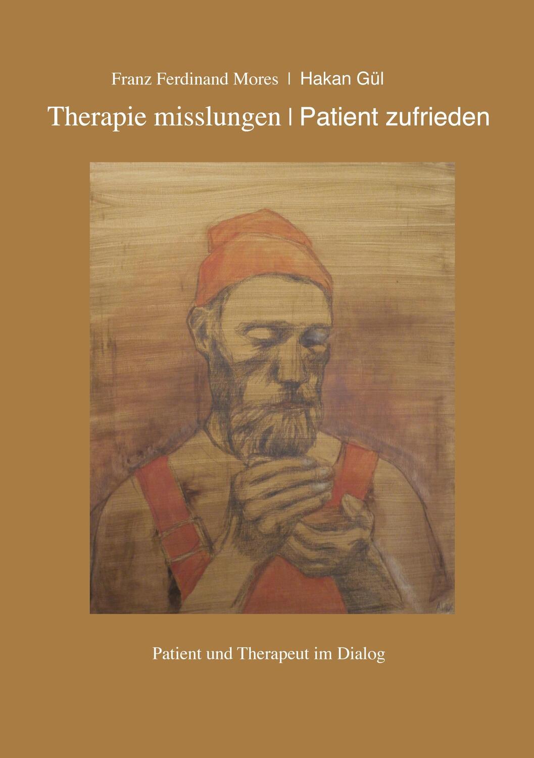 Cover: 9783756212040 | Therapie misslungen - Patient zufrieden | Mores (u. a.) | Taschenbuch