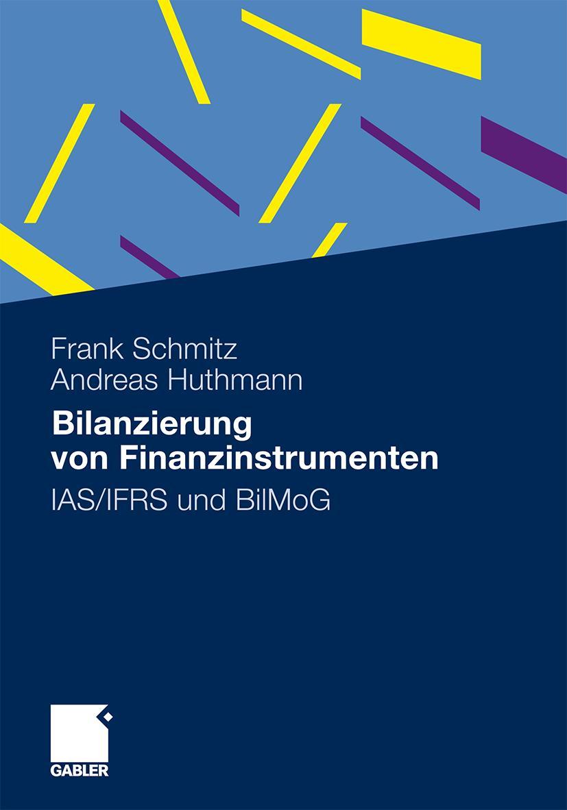 Cover: 9783834929983 | Bilanzierung von Finanzinstrumenten | IAS/IFRS und BilMoG | Buch | xix