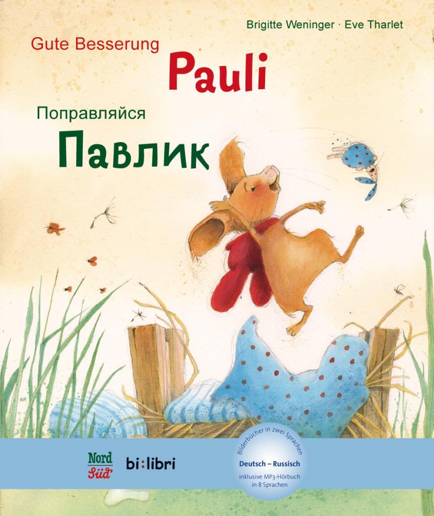 Cover: 9783190495979 | Gute Besserung Paul. Kinderbuch Deutsch-Russisch mit MP3-Hörbuch...