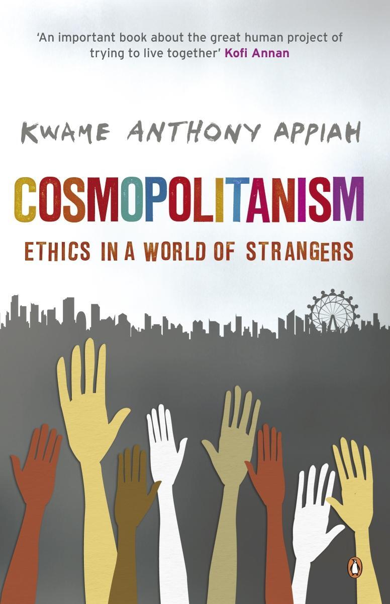 Cover: 9780141027814 | Cosmopolitanism | Ethics in a world of strangers | Kwame A. Appiah