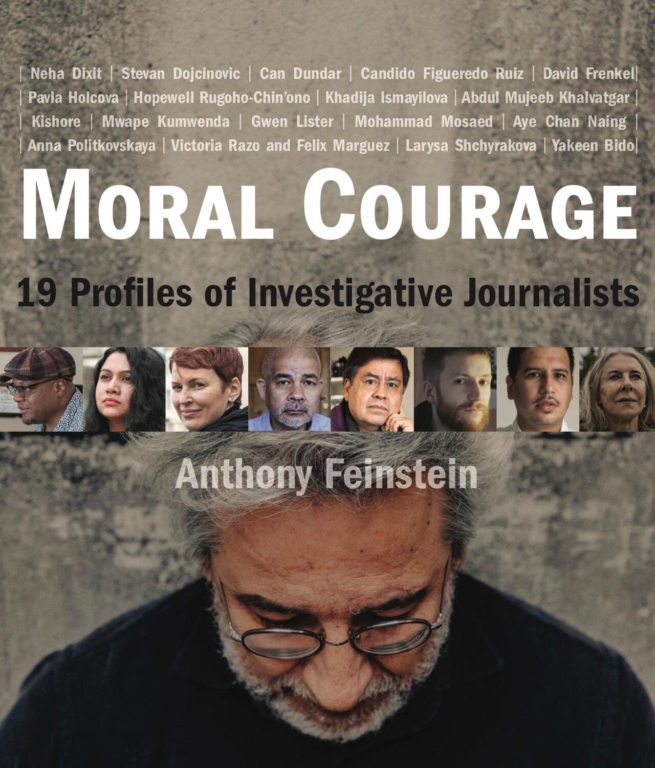 Cover: 9781943876419 | Moral Courage | 19 Profiles of Investigative Journalists | Feinstein