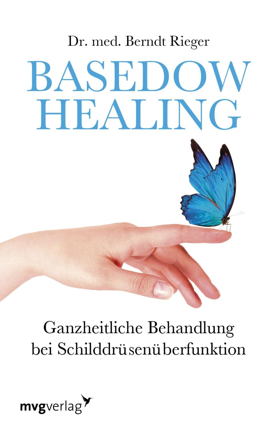 Cover: 9783868829600 | Basedow Healing | Berndt Rieger | Taschenbuch | 176 S. | Deutsch