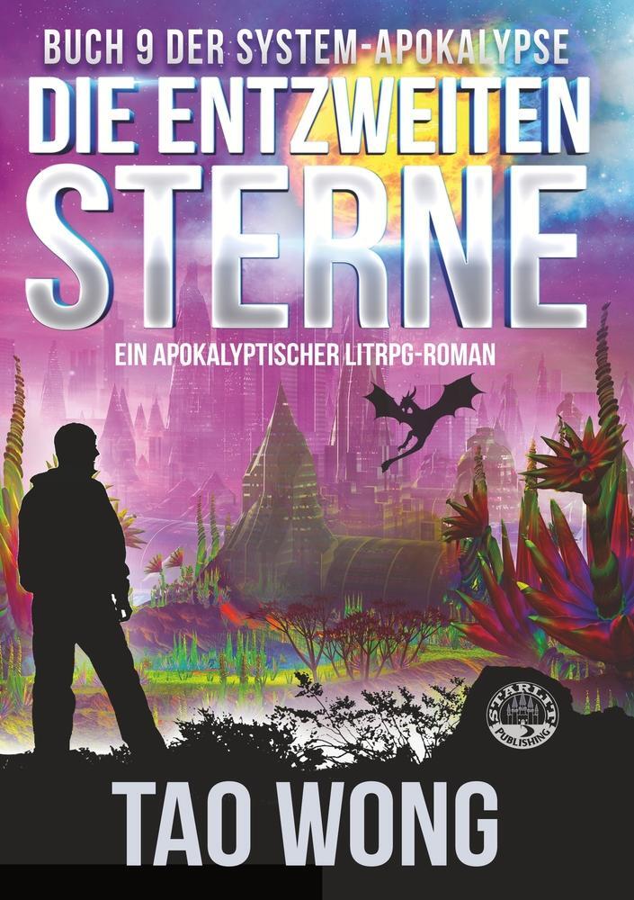 Cover: 9783754688991 | Die entzweiten Sterne | Ein Apokalyptischer LitRPG - Roman | Tao Wong