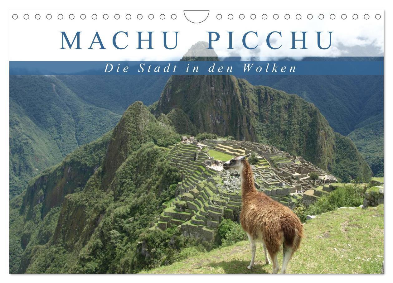 Cover: 9783435668472 | Machu Picchu - Die Stadt in den Wolken (Wandkalender 2025 DIN A4...