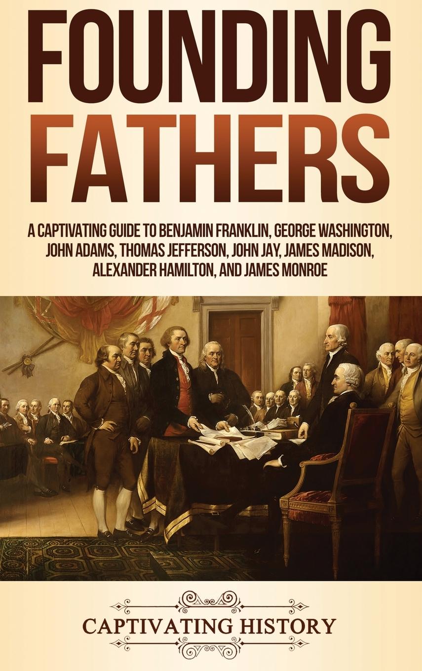 Cover: 9781647480134 | Founding Fathers | Captivating History | Buch | Englisch | 2019