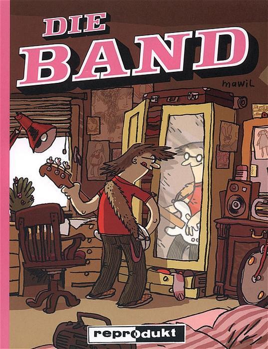 Cover: 9783931377458 | Die Band | Mawil | Taschenbuch | 80 S. | Deutsch | 2008 | Reprodukt