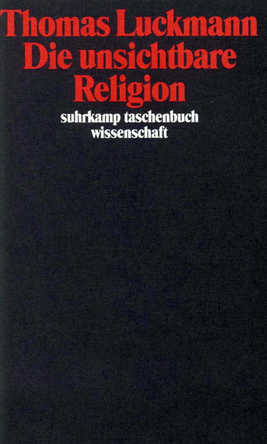 Cover: 9783518285473 | Die unsichtbare Religion | Thomas Luckmann | Taschenbuch | 191 S.