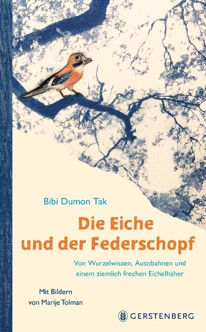 Cover: 9783836961752 | Die Eiche und der Federschopf | Bibi Dumon Tak | Buch | 128 S. | 2022