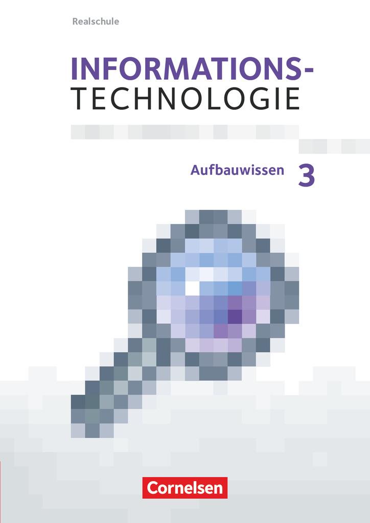 Cover: 9783060410774 | Informationstechnologie - Realschule Bayern - 7.-10. Schuljahr | Buch