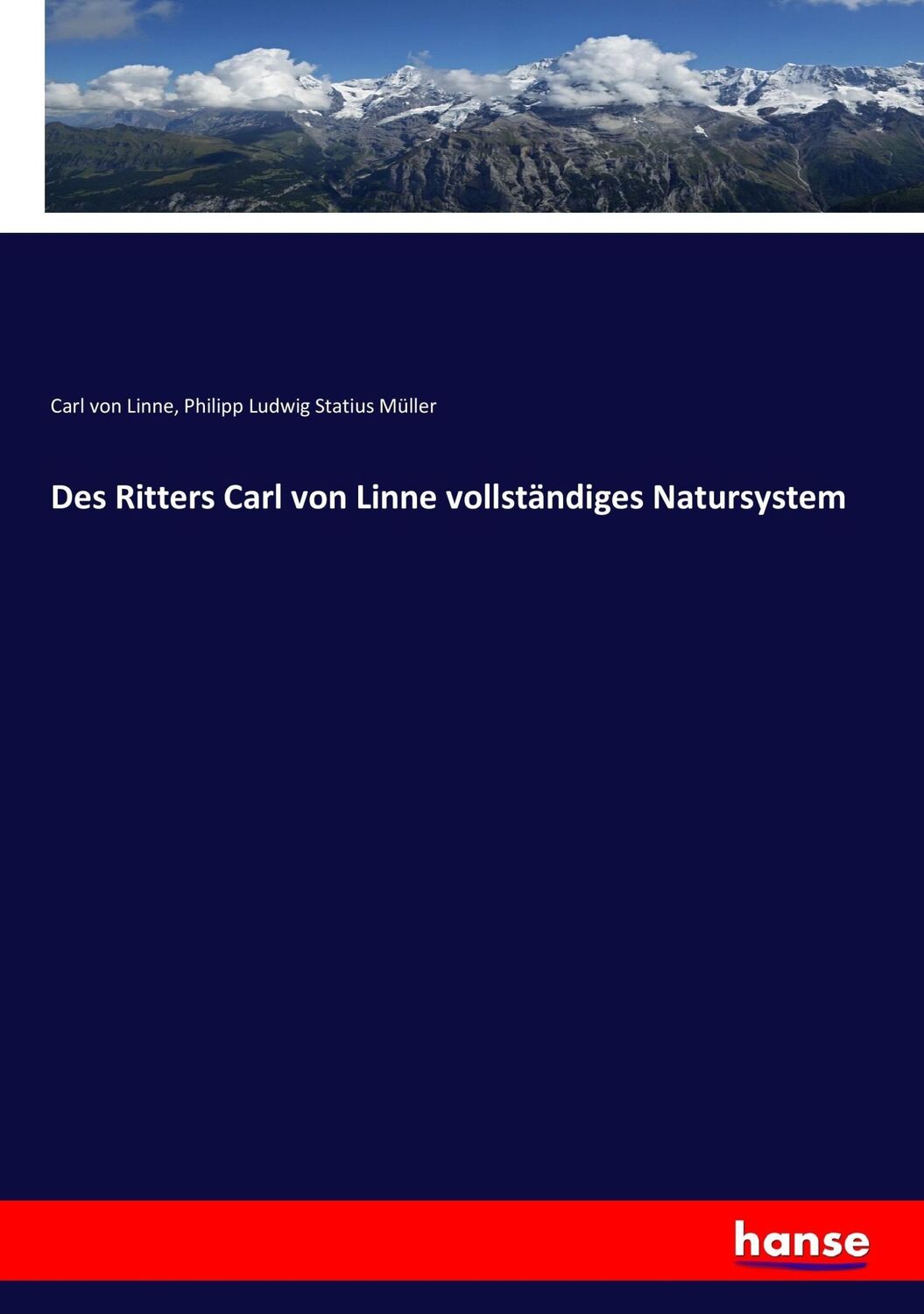 Cover: 9783743603912 | Des Ritters Carl von Linne vollständiges Natursystem | Linne (u. a.)