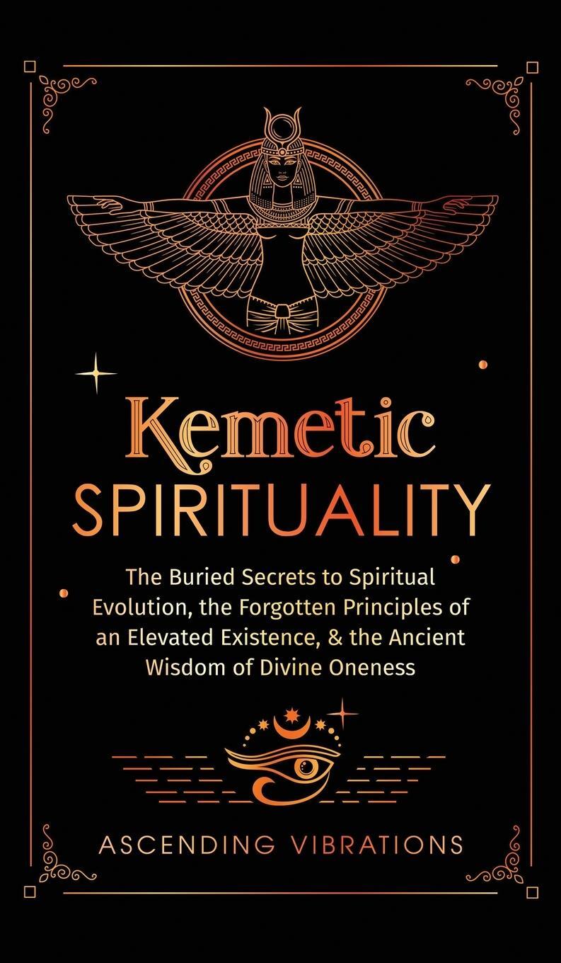 Cover: 9781957718187 | Kemetic Spirituality | Ascending Vibrations | Buch | Englisch | 2023