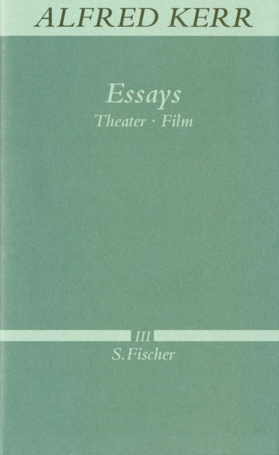 Cover: 9783100495075 | Essays | Theater - Film, Alfred Kerr, Werke in Einzelbänden 3 | Kerr