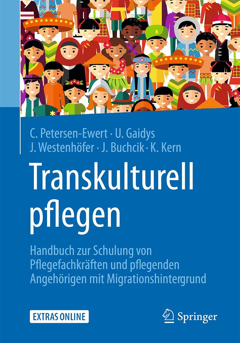 Cover: 9783662547496 | Transkulturell pflegen | Corinna Petersen-Ewert (u. a.) | Taschenbuch