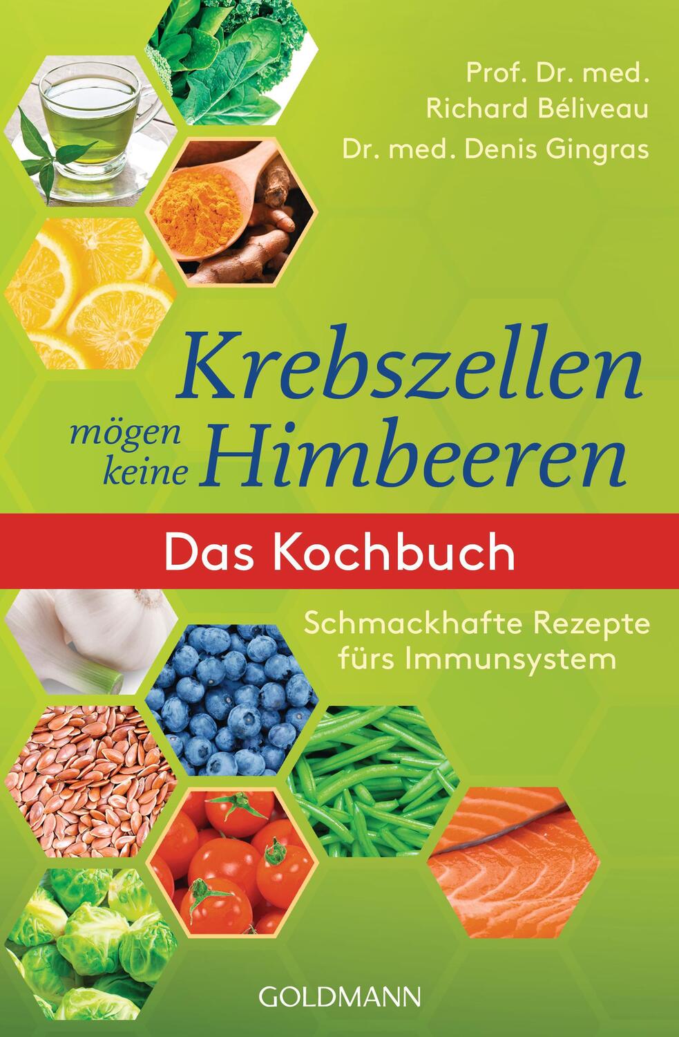 Cover: 9783442177905 | Krebszellen mögen keine Himbeeren | Richard Béliveau (u. a.) | Buch