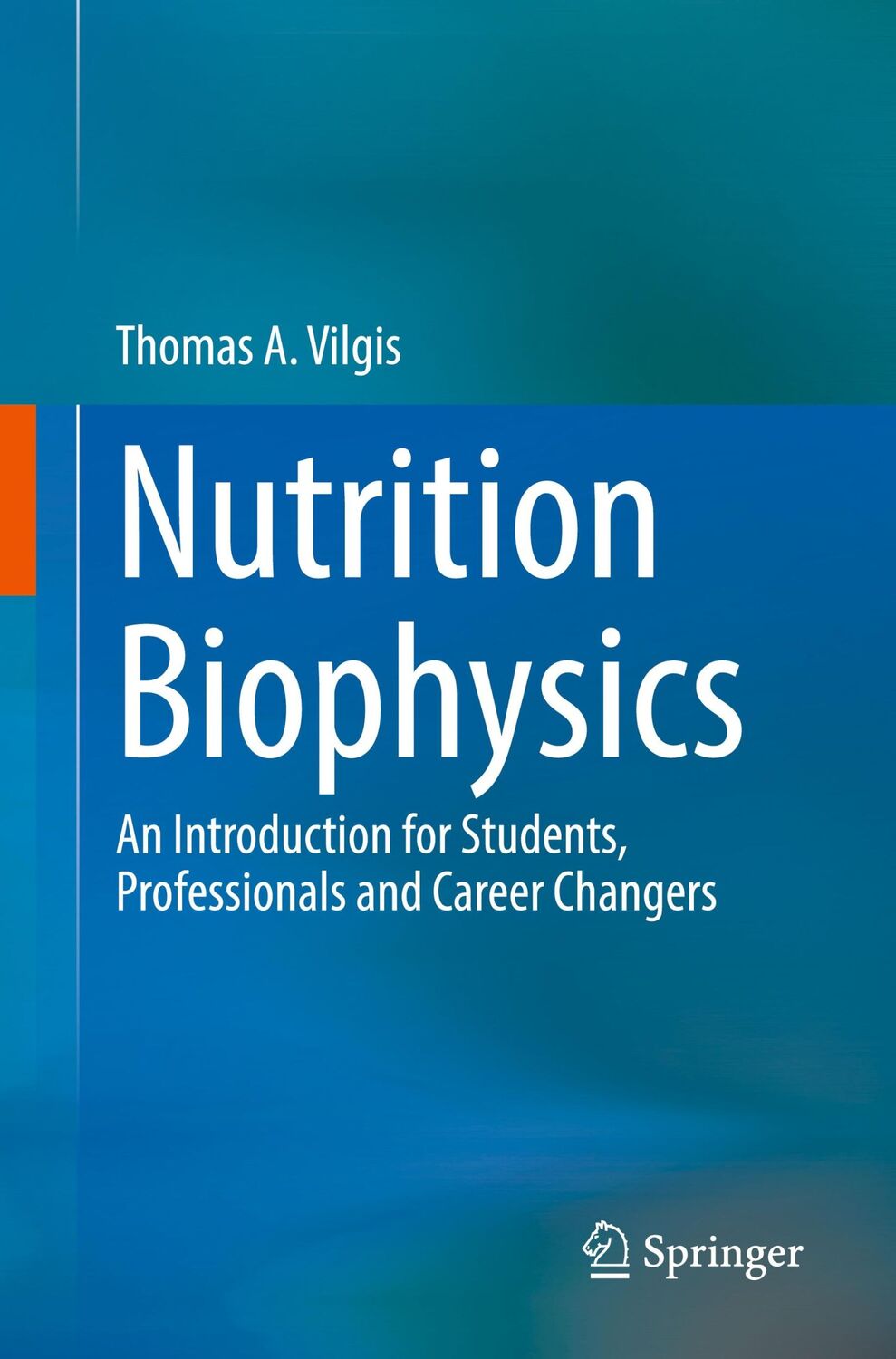 Cover: 9783662675960 | Nutrition Biophysics | Thomas A. Vilgis | Taschenbuch | Paperback