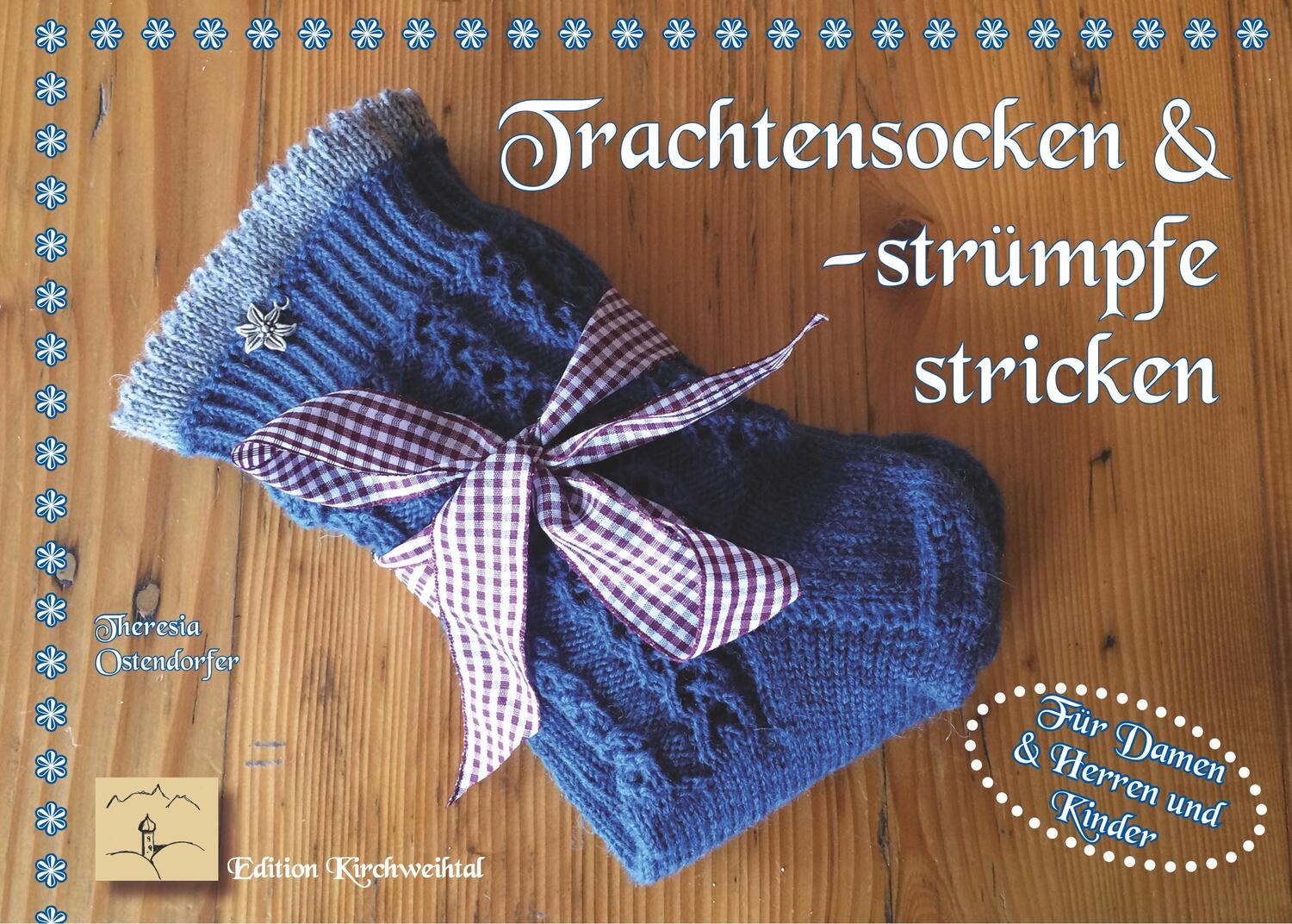 Cover: 9783749450909 | Trachtenstrümpfe und -socken stricken | Theresia Ostendorfer | Buch