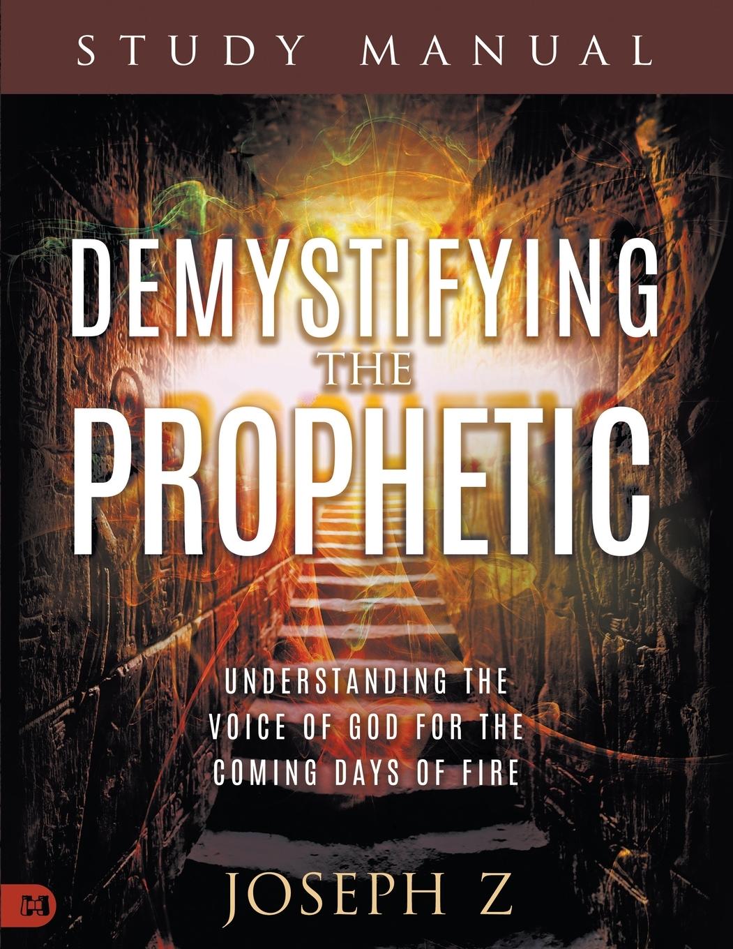 Cover: 9781667506043 | Demystifying the Prophetic Study Manual | Joseph Z | Taschenbuch