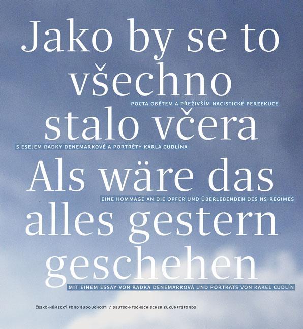 Cover: 9783963116353 | Als wäre das alles gestern geschehen / Jako by se to vSechno stalo...