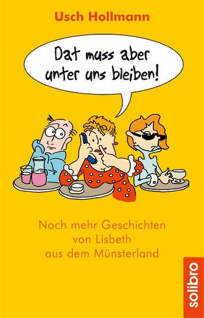 Cover: 9783932927317 | Dat muss aber unter uns bleiben | Usch Hollmann | Taschenbuch | 128 S.