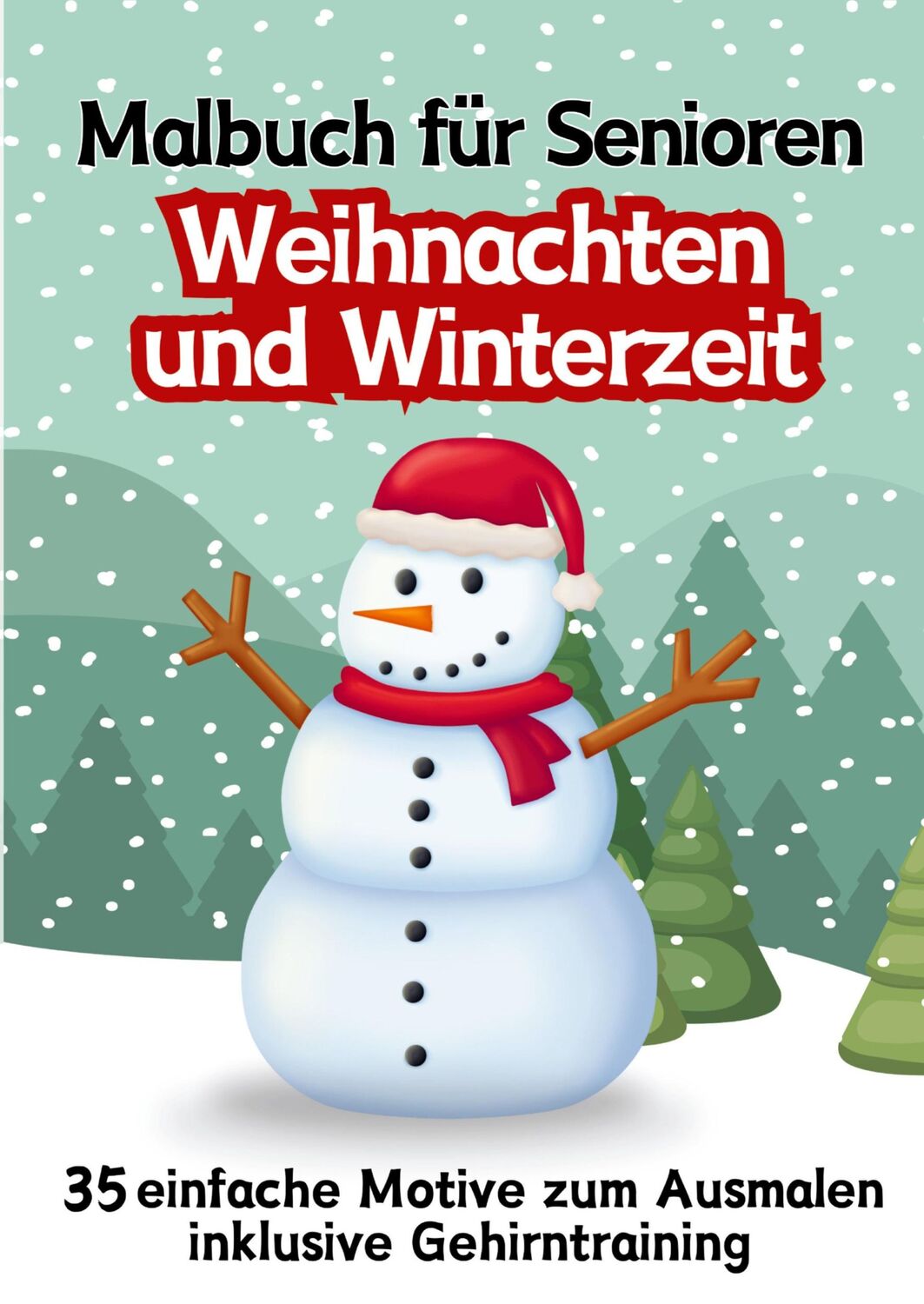 Cover: 9783384065117 | Malbuch für Senioren Weihnachten und Winterzeit 35 einfache...