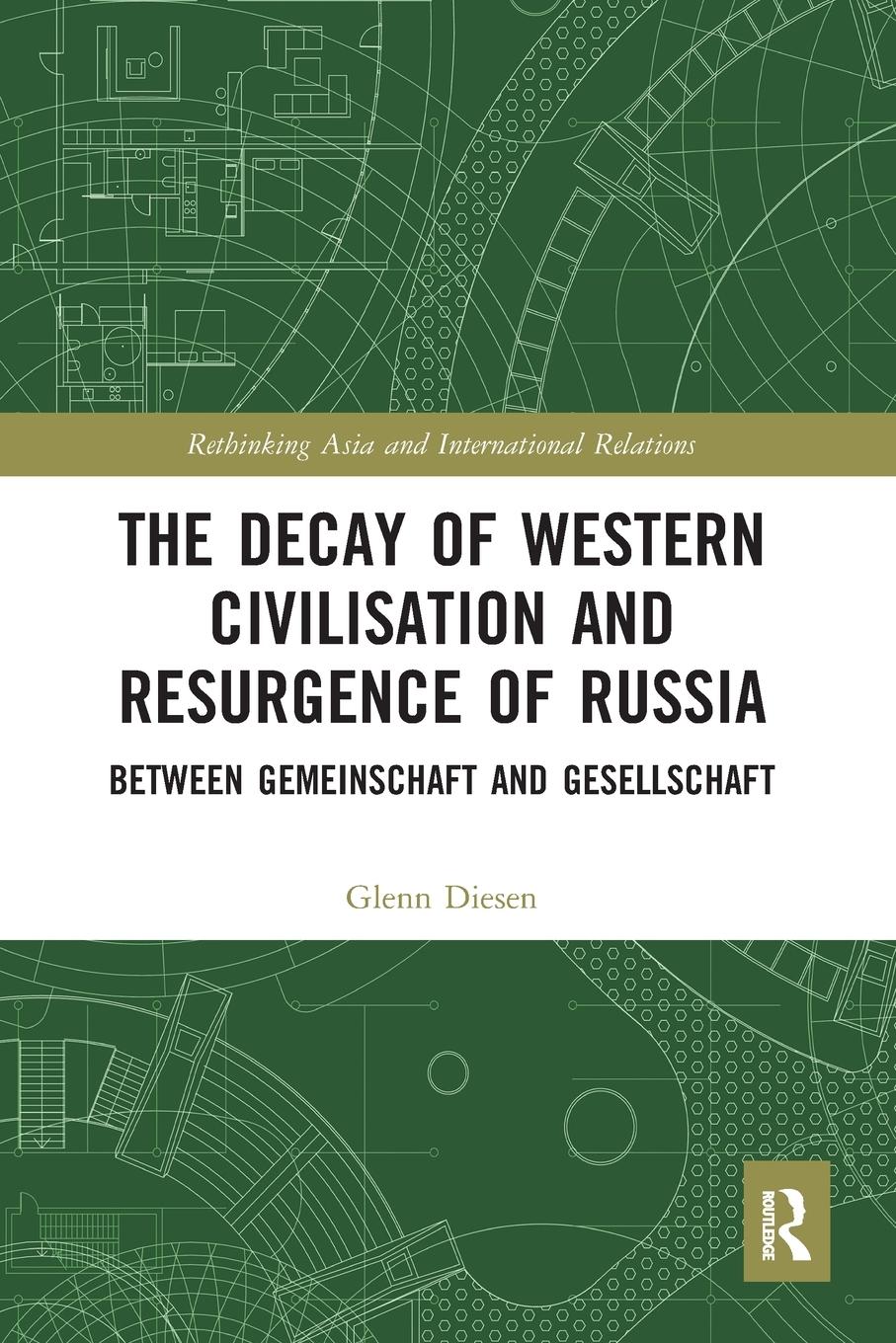 Cover: 9780367587383 | The Decay of Western Civilisation and Resurgence of Russia | Diesen