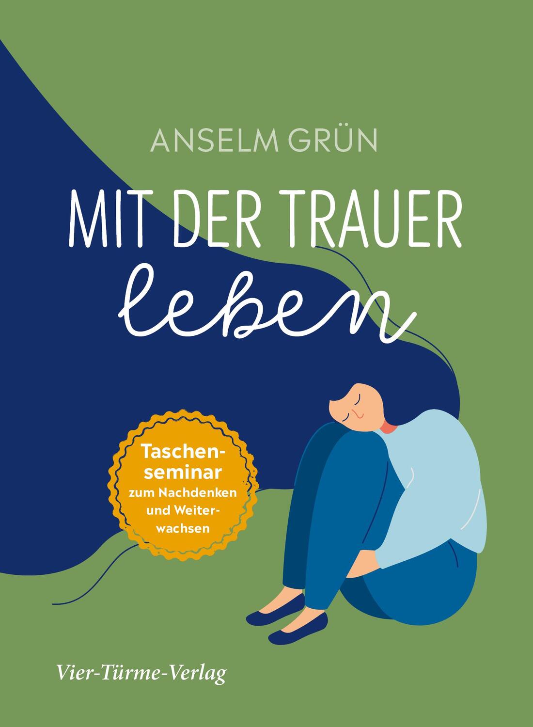 Cover: 9783736504882 | Mit der Trauer leben | Taschenseminar zum Nachdenken und Weiterwachsen