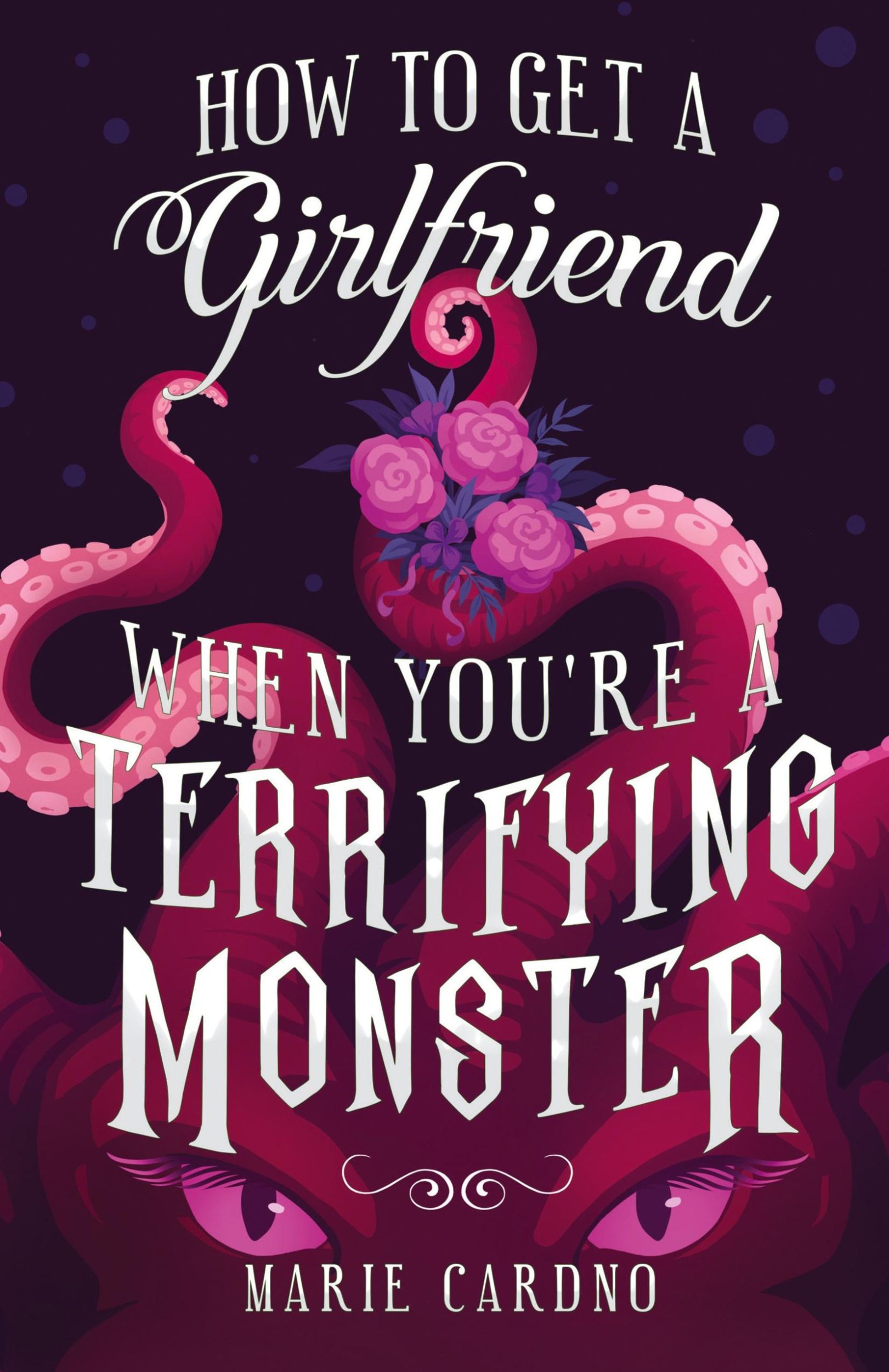 Cover: 9781991150325 | How to Get a Girlfriend (When You're a Terrifying Monster) | Cardno