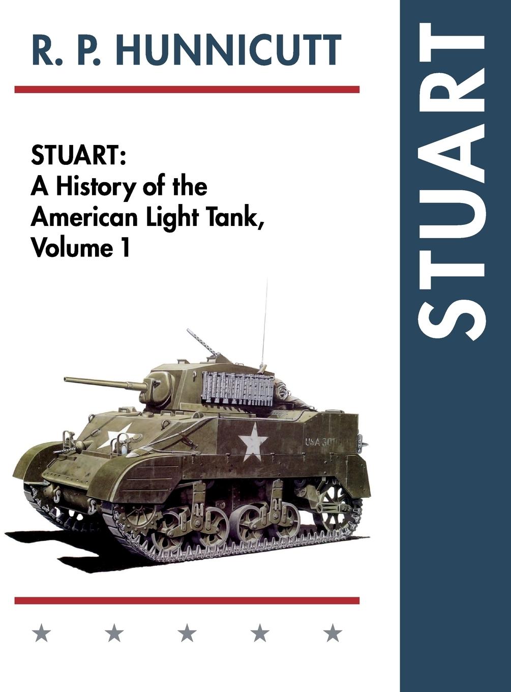 Cover: 9781626540903 | Stuart | A History of the American Light Tank, Vol. 1 | Hunnicutt