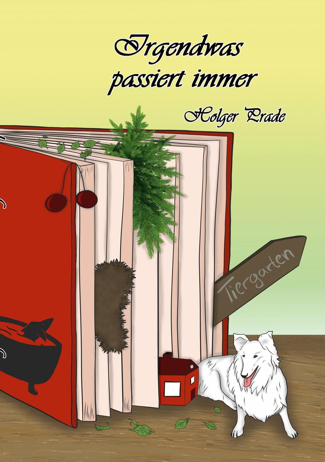 Cover: 9783755776109 | Irgendwas passiert immer | Holger Prade | Taschenbuch | Paperback