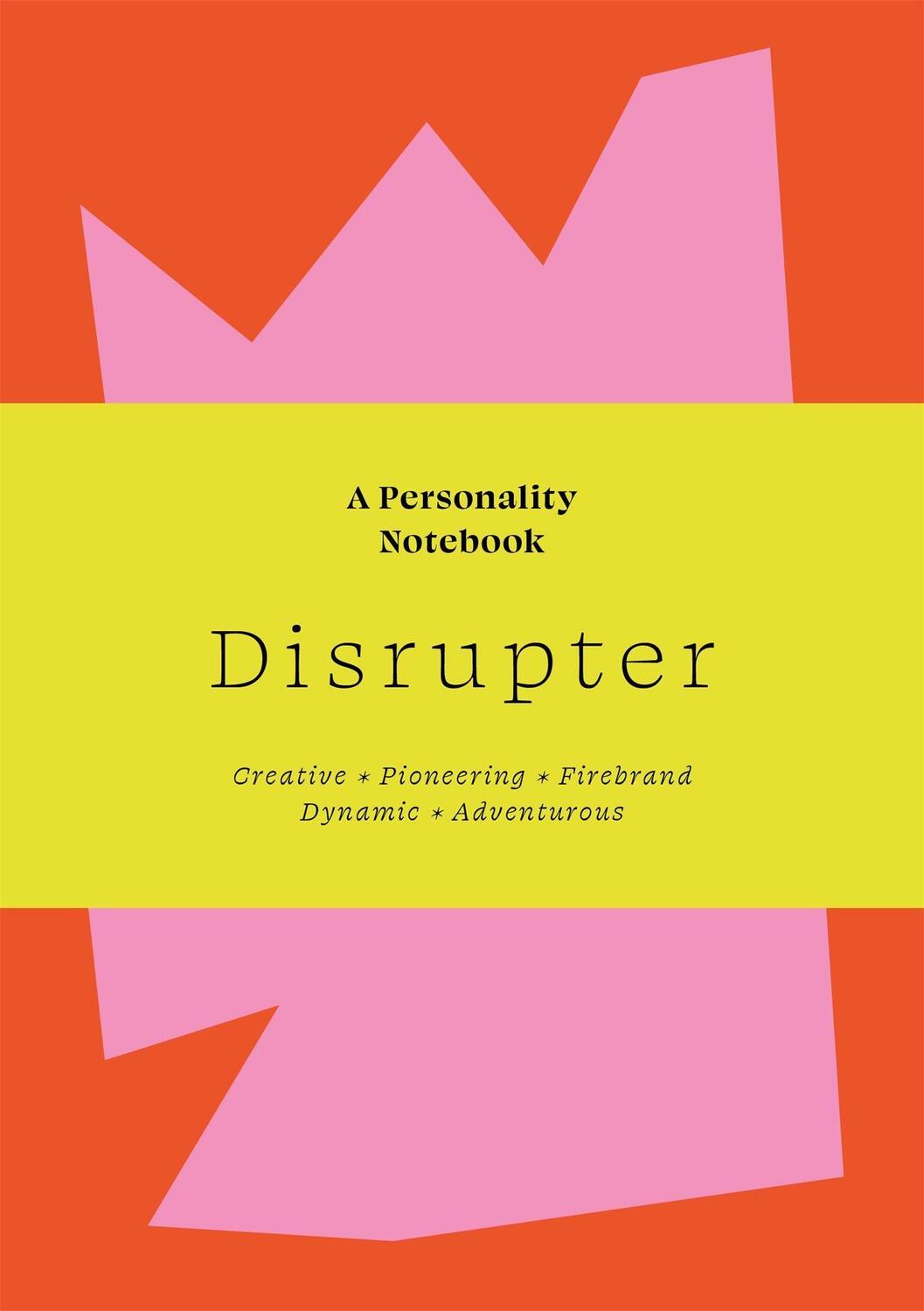 Cover: 9781913947736 | Disrupter | A Personality Notebook | Sanna Balsari-Palsule | Buch