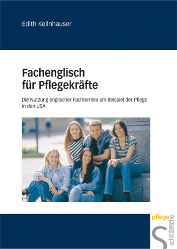 Cover: 9783877068984 | Fachenglisch für Pflegekräfte | Edith Kellnhauser | Buch | 156 S.