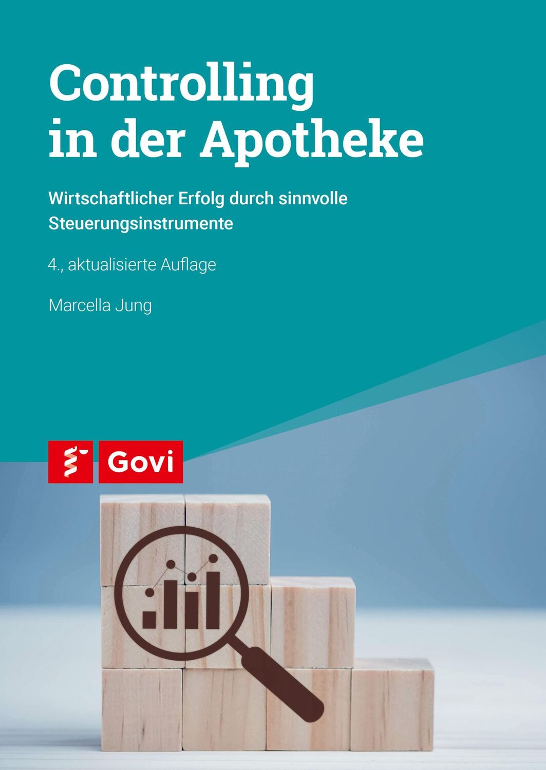 Cover: 9783774118089 | Controlling in der Apotheke | Marcella Jung | Taschenbuch | Govi