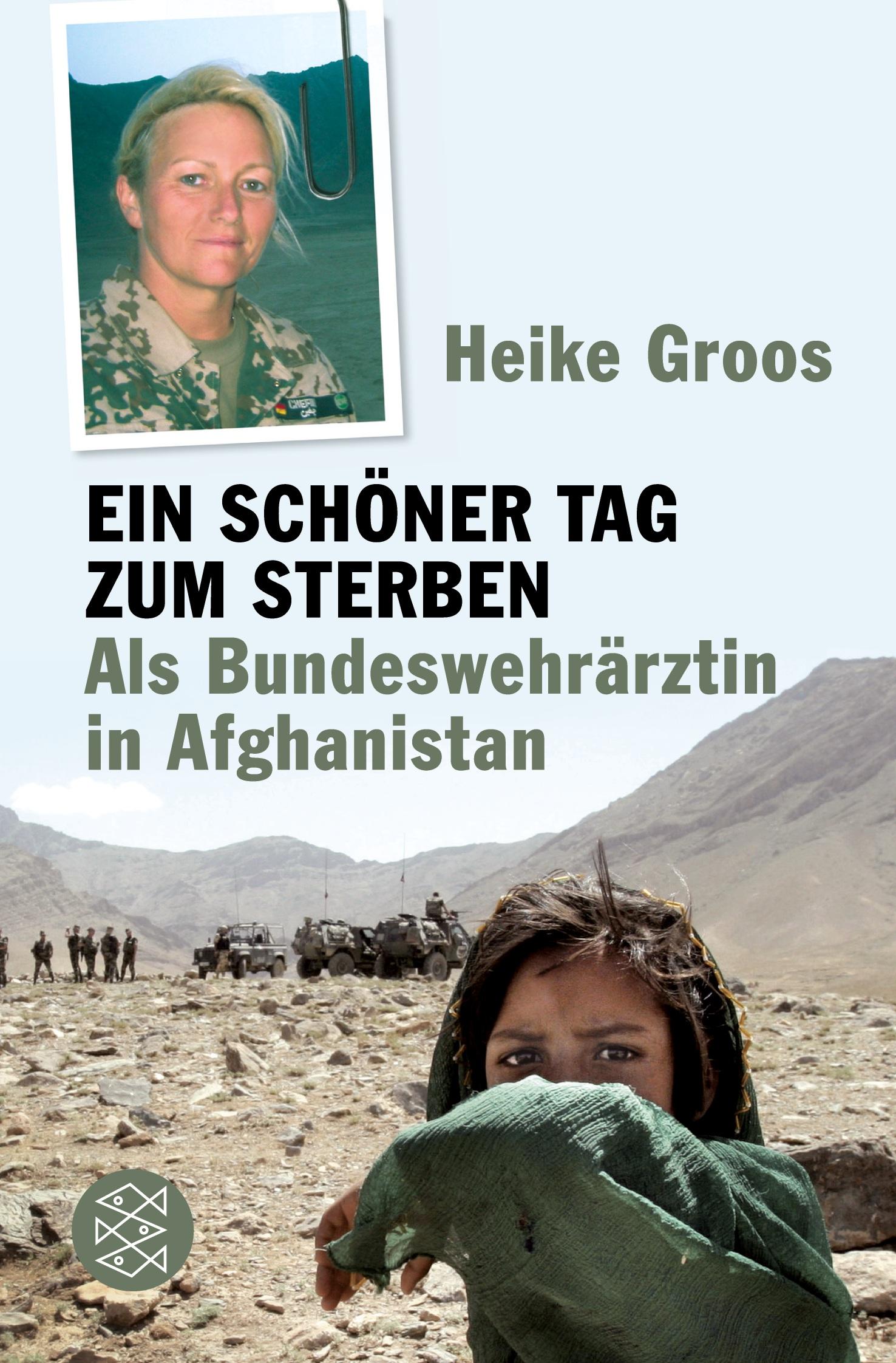 Cover: 9783596185023 | Ein schöner Tag zum Sterben | Als Bundeswehrärztin in Afghanistan