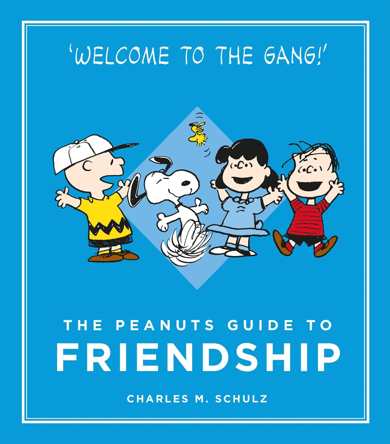 Cover: 9781782113751 | The Peanuts Guide to Friendship | Charles M. Schulz | Buch | Gebunden