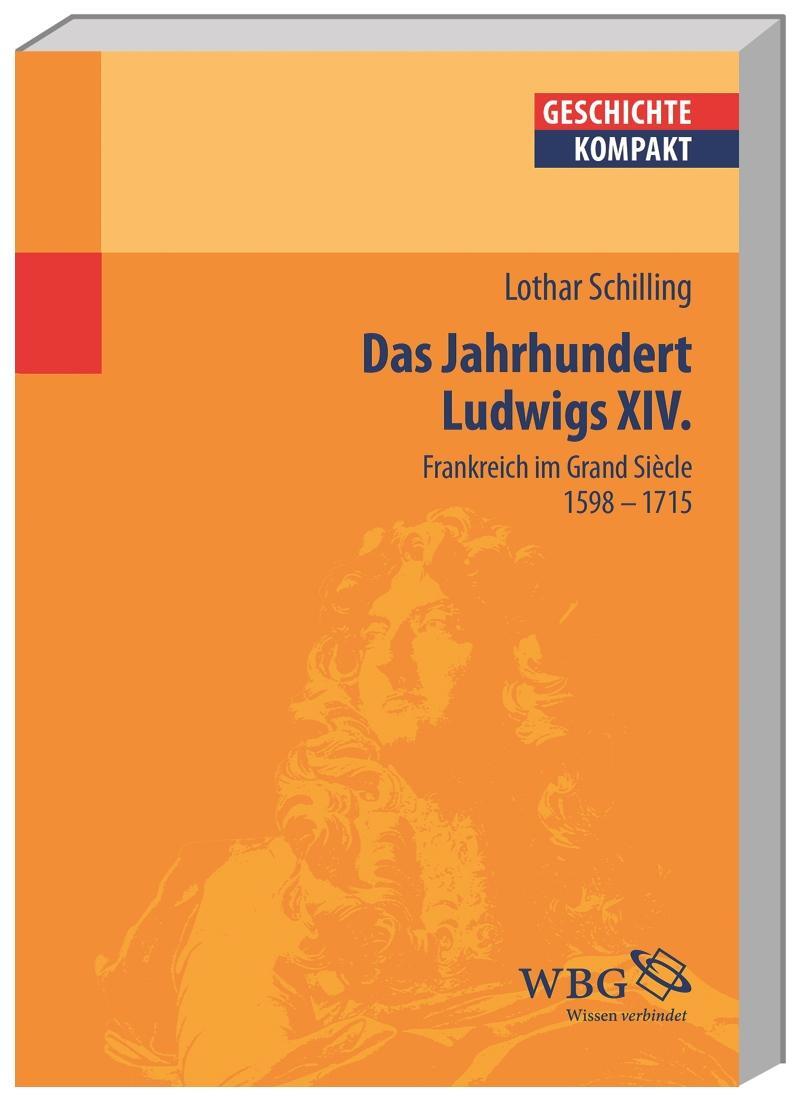 Cover: 9783534174287 | Frankreich im Zeitalter Ludwigs XIV. | Das Grande Siécle 1598-1715