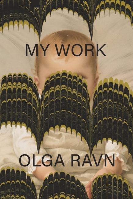 Cover: 9780811234719 | My Work | Olga Ravn | Taschenbuch | Gebunden | Englisch | 2023