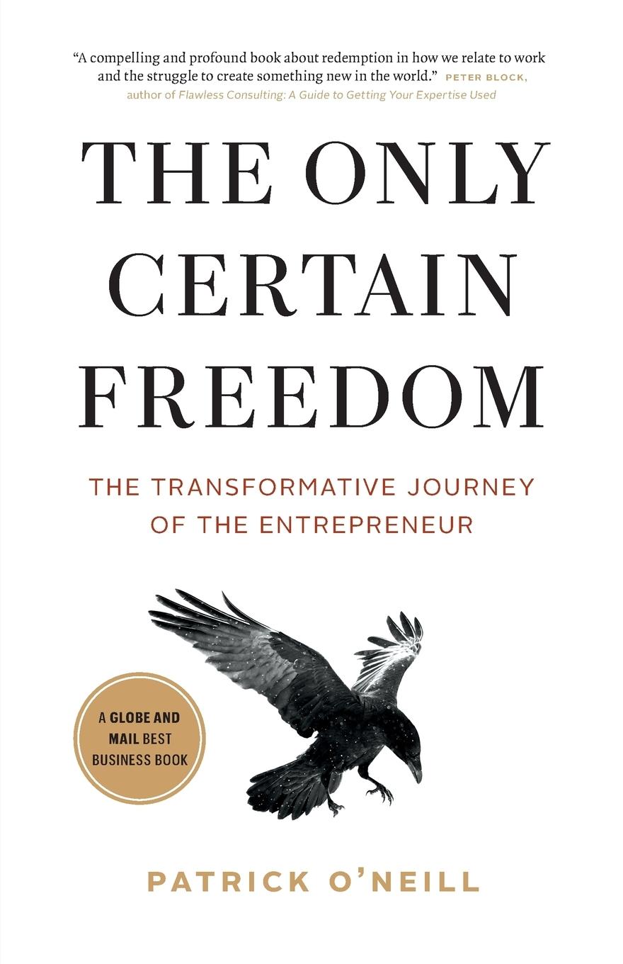 Cover: 9781775172208 | The Only Certain Freedom | Patrick O'Neill | Taschenbuch | Englisch