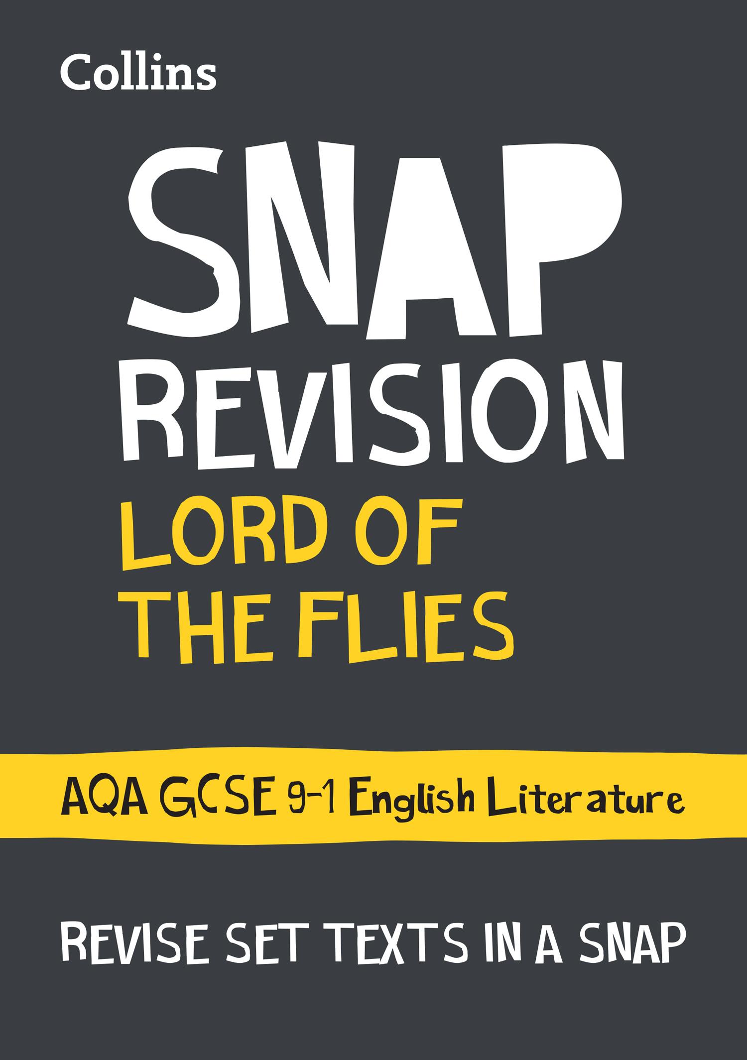 Cover: 9780008247164 | Collins Snap Revision Text Guides - Lord of the Flies: Aqa GCSE...