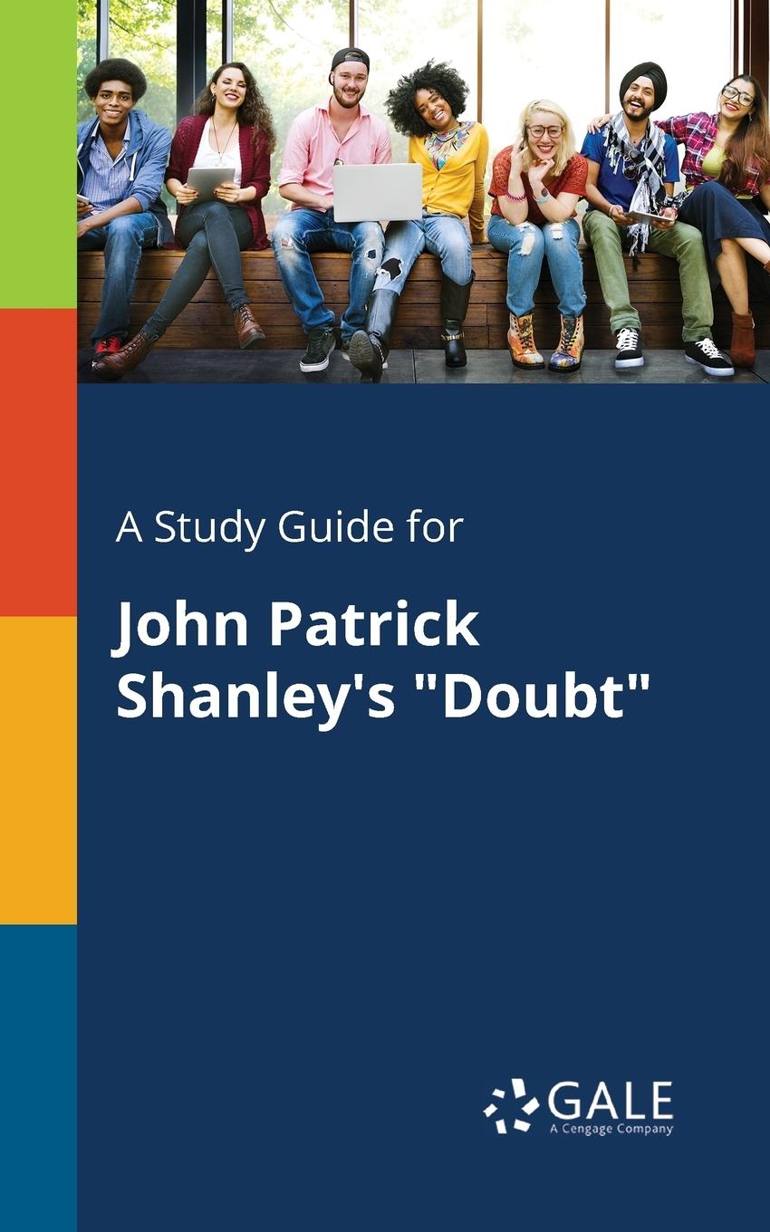 Cover: 9781375379069 | A Study Guide for John Patrick Shanley's "Doubt" | Gale | Taschenbuch