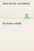 Cover: 9783842490963 | Ein Kaktus erblüht | Jens Peter Jacobsen | Taschenbuch | Paperback