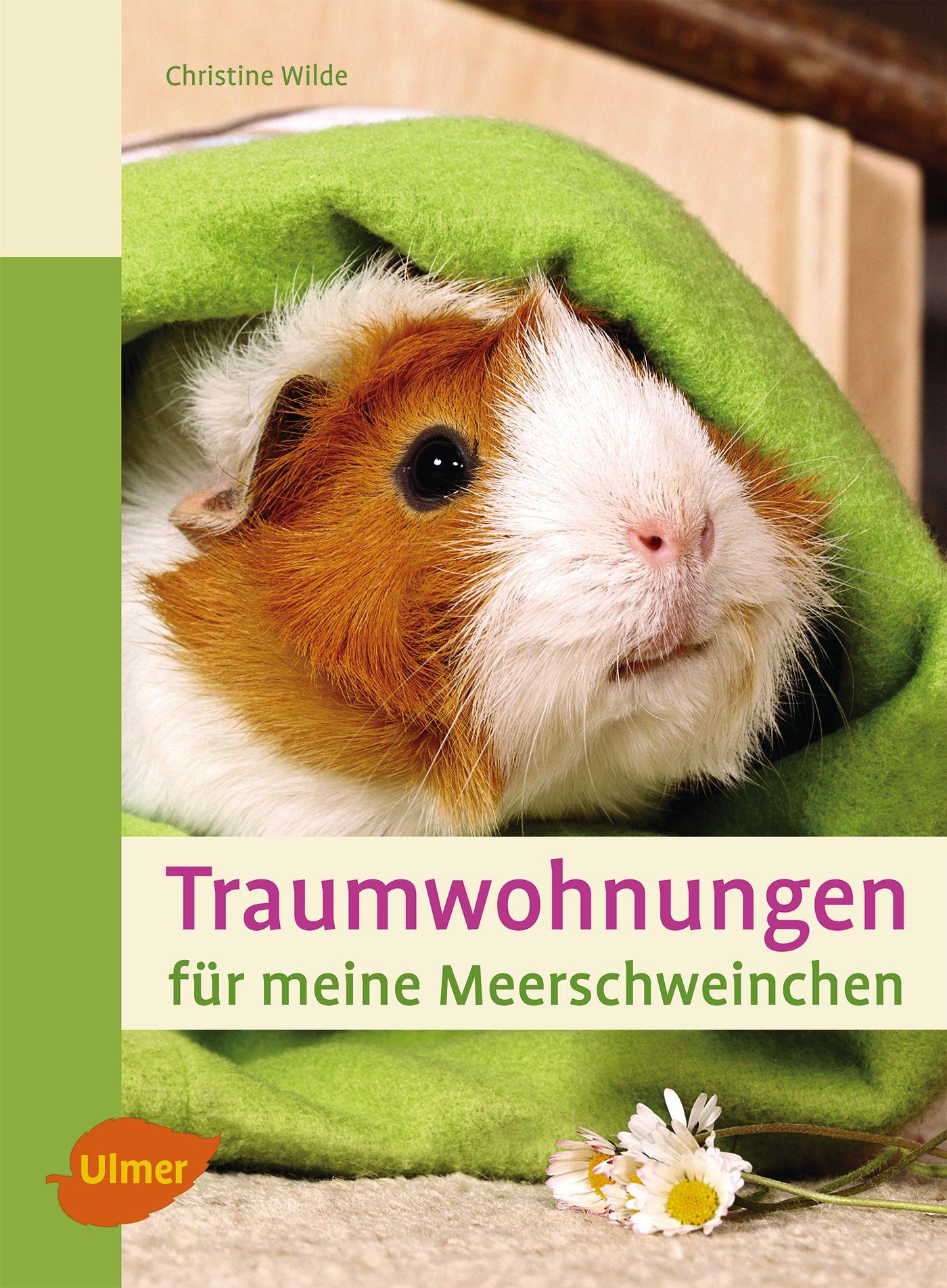 Cover: 9783800179640 | Traumwohnungen für meine Meerschweinchen | Christine Wilde | Buch