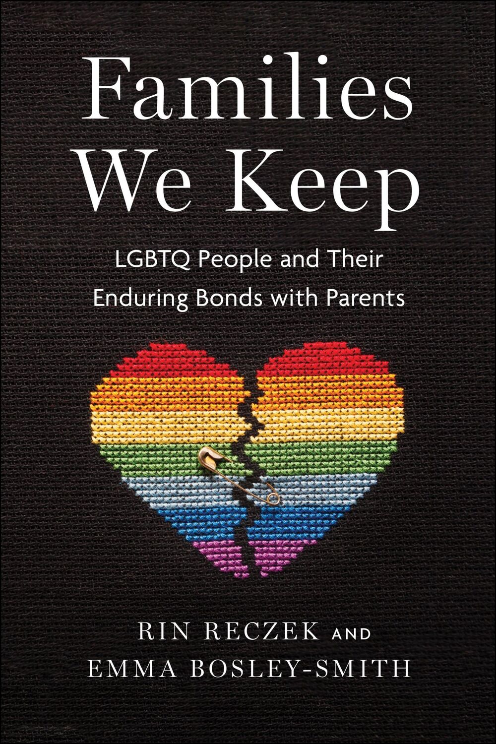 Cover: 9781479813339 | Families We Keep | LGBTQ People and Their Enduring Bonds with Parents