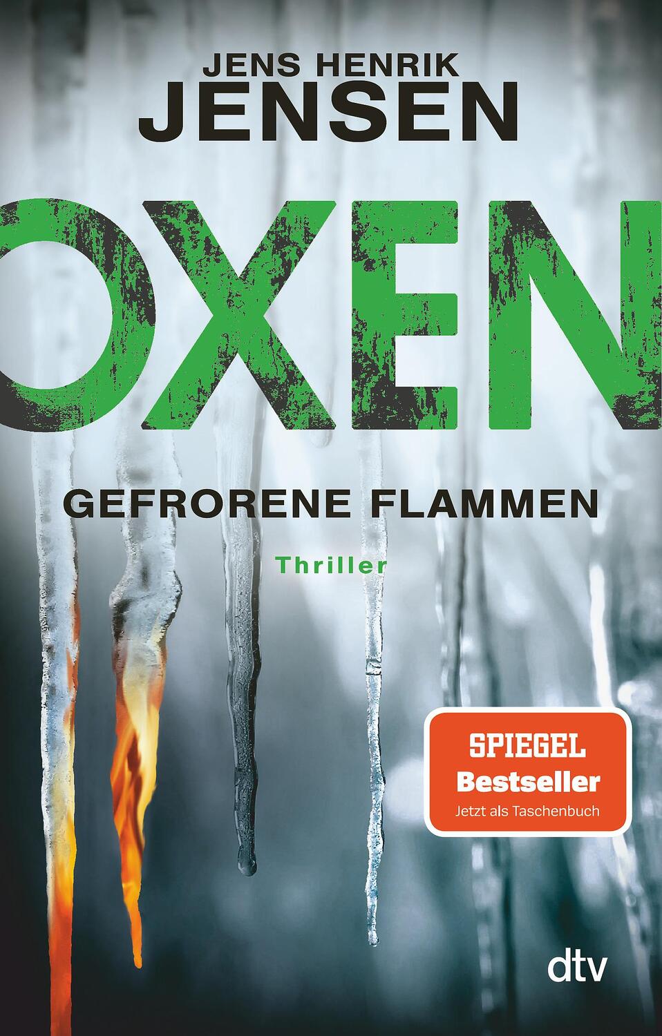 Cover: 9783423218122 | Oxen 03. Gefrorene Flammen | Jens Henrik Jensen | Taschenbuch | 608 S.