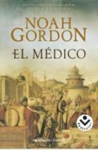 Cover: 9788496940000 | El médico | Noah Gordon | Taschenbuch | Spanisch | 2009