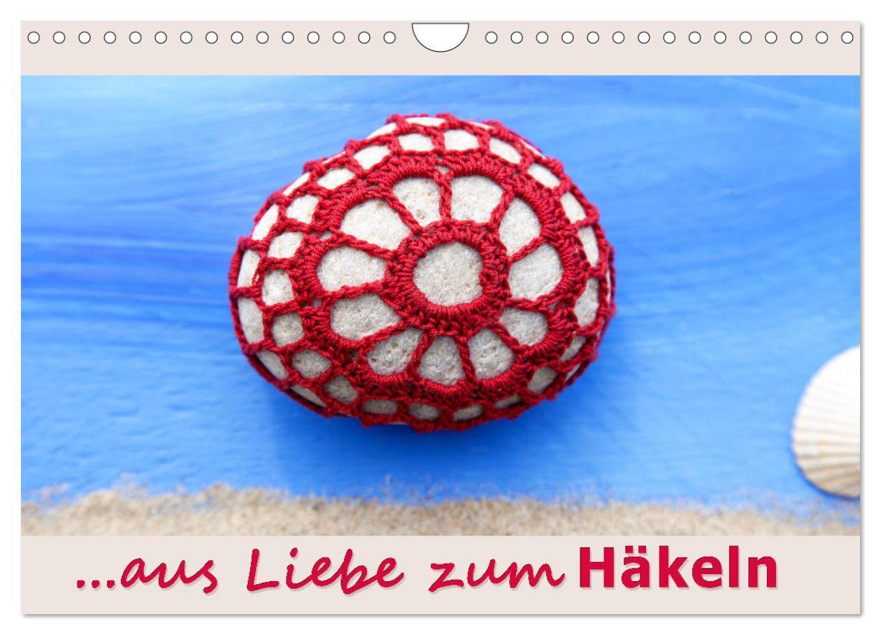 Cover: 9783435209910 | Aus Liebe zum Häkeln (Wandkalender 2025 DIN A4 quer), CALVENDO...