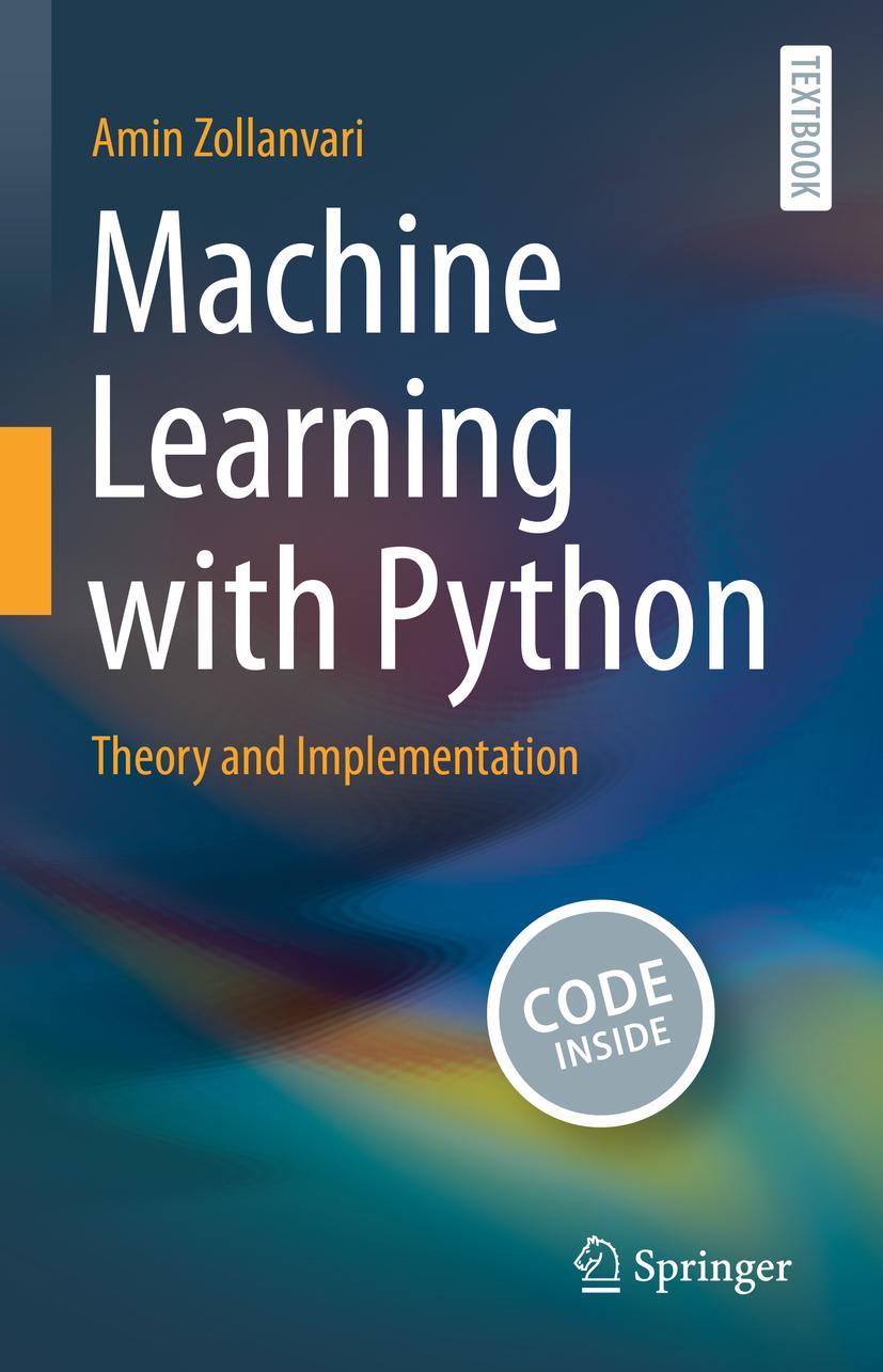 Cover: 9783031333415 | Machine Learning with Python | Theory and Implementation | Zollanvari