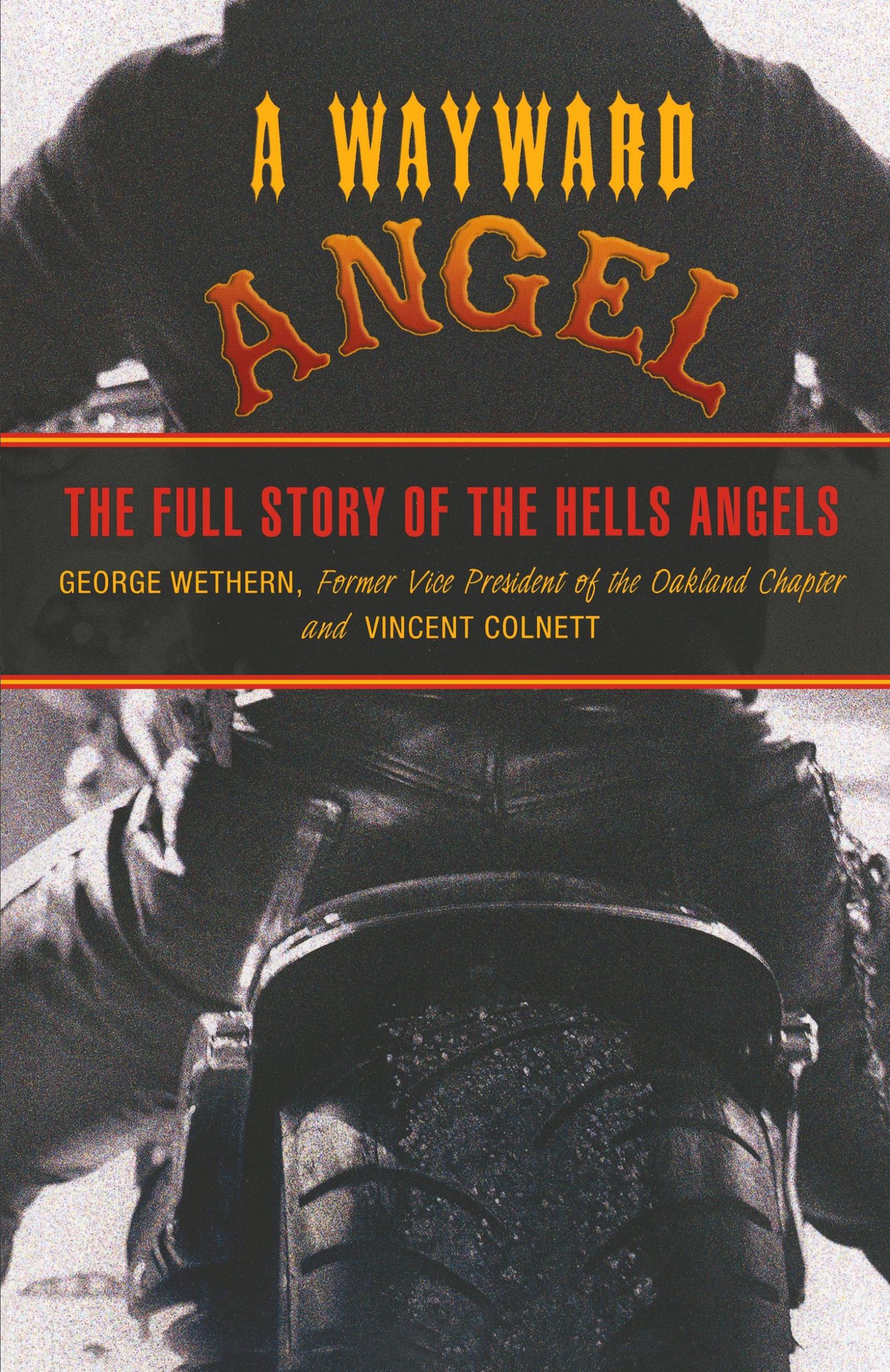 Cover: 9781599214634 | Wayward Angel | The Full Story Of The Hells Angels | Wethern (u. a.)